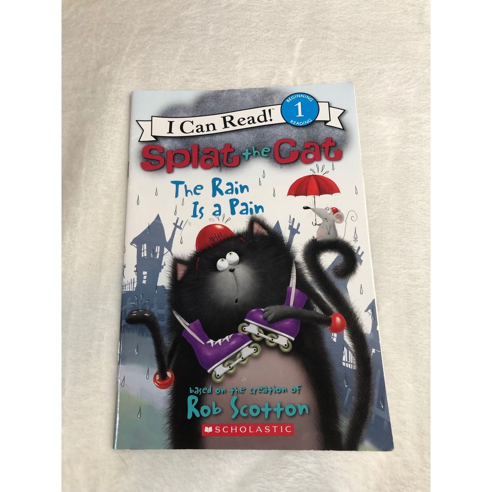 Splat the Cat The Rain Is a Pain Book Kids Level 1 Reader Paperback